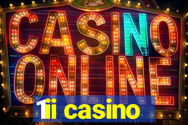 1ii casino